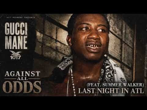 Gucci Mane - Last night in ATL (feat. Summer Walker) [Official Audio]