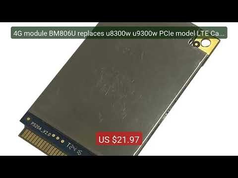 4G module BM806U replaces u8300w u9300w PCIe model LTE Cat 4 ... — Amazing Value 2026 | Must Have!