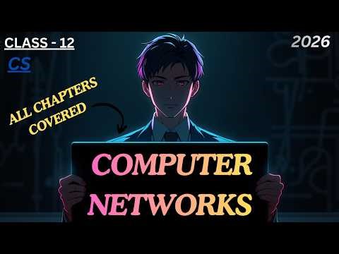 Class 12 Computer Networks 🔥 | ALL UNITS One Shot | Full Syllabus | CBSE 2026
