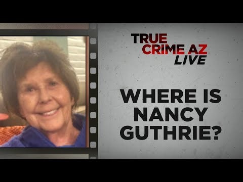 Where Is Nancy Guthrie? | True Crime AZ Live Special Report