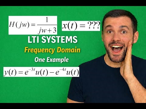 How LTI Systems Work in the Frequency Domain | One Solved Example