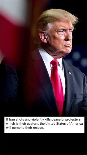 Trump Warns: US Will Intervene If Iran Kills Protesters