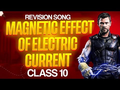Magnetic Effects Of Electric Current Class 10 | Full Chapter Song | Class 10 Science Chapter 12