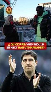 🔥 QUICK FIRE: Who should be the next Man Utd MANAGER?