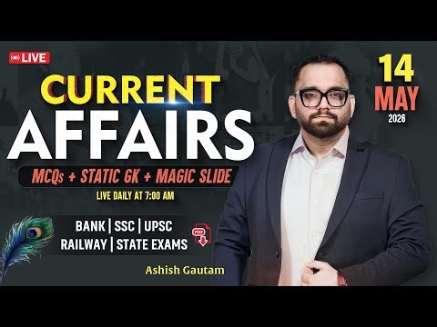 Current Affairs Today | 14th May 2026 Current Affairs | Daily Current Affairs By Ashish Gautam