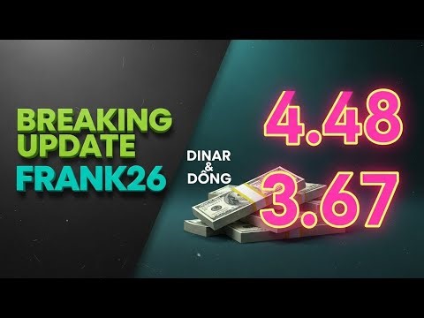 🚨 Breaking Update: Frank26 Reveals Possible $4.48 Iraqi Dinar & $3.67 Vietnam Dong Rates 💰🏦