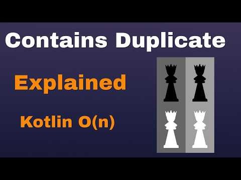 Contains Duplicate LeetCode Solution in Kotlin , O(n) Time Complexity