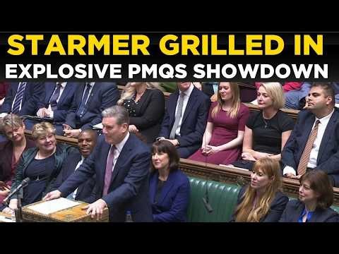 Keir Starmer LIVE: UK PM Faces INTENSE PMQs Battle | House of Commons ERUPTS in Heated Showdown!