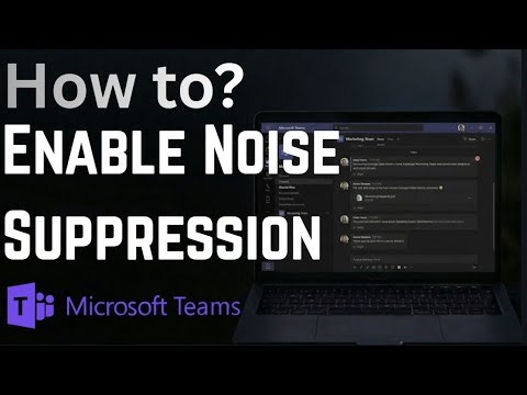 How to Enable Noise Suppression in Microsoft Teams (2026)