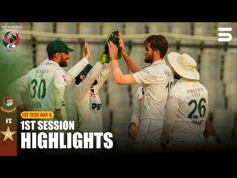 1st Session Highlights Day 5 | Ban vs Pak | 1st Test | ICC World Test Championship | M9I1T