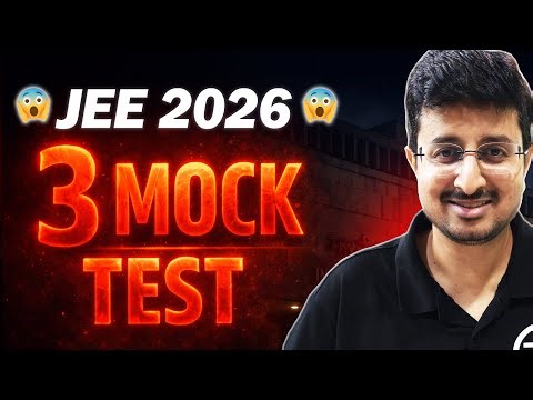 JEE 2026: 3 Full Syllabus Mock Test (LATEST SYLLABUS/PATTERN) | Physics | Eduniti