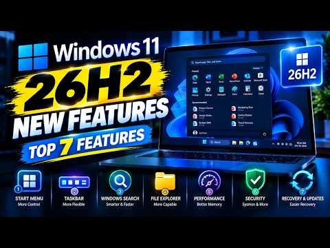 Windows 11 26H2: Top 7 New Features You Need to Know!