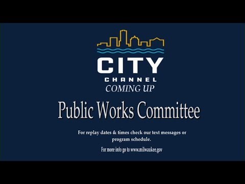 Common Council’s Public Works Committee meeting