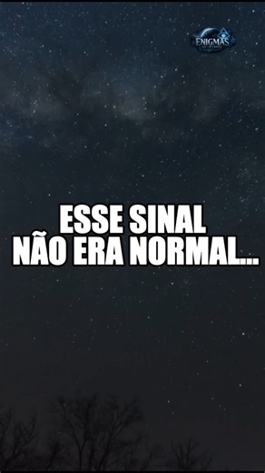 Esse SINAL deixou CIENTISTAS sem resposta