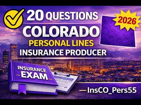 Colorado Personal Lines Insurance Producer (InsCO_Pers55) Practice Exam - 20 Questions Free