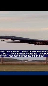 US removes bomber planes from UK airbase amid security concerns