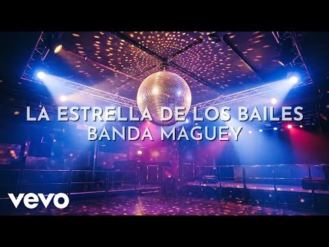 Banda Maguey - La Estrella De Los Bailes (Visualizer)