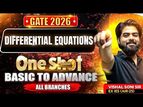 Differential Equations for GATE 2026 All Branches|Complete One-Shot Revision by Vishal Soni Sir