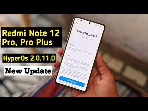 Redmi Note 12 Pro New Update | Redmi Note 12 Pro HyperOs 2.0.11.0 Update