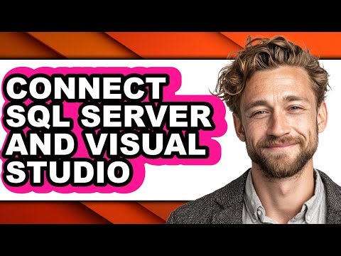 How to Connect Sql Server and Visual Studio (updated)
