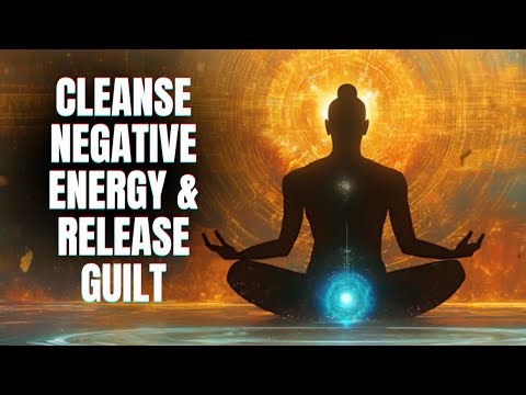 Meditation Music for Spiritual Awakening | Cleanse Negative Energy & Release Guilt l Healing Music