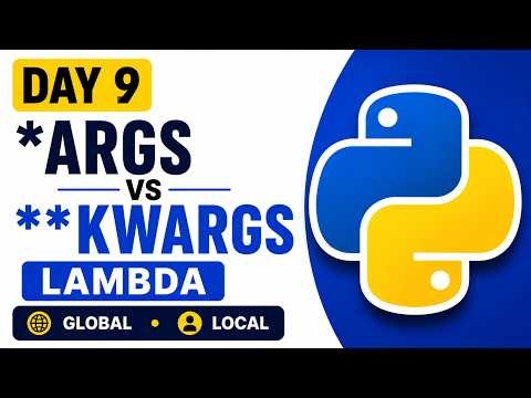 Python Functions Part 3 | Day 9 | *args, **kwargs & Scope