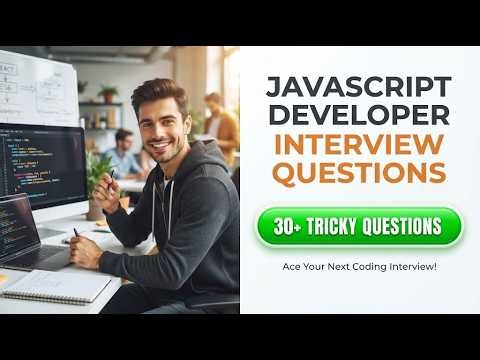 Top JavaScript Developer Interview Questions You Must Know to Clear Your Technical Rounds in 2026