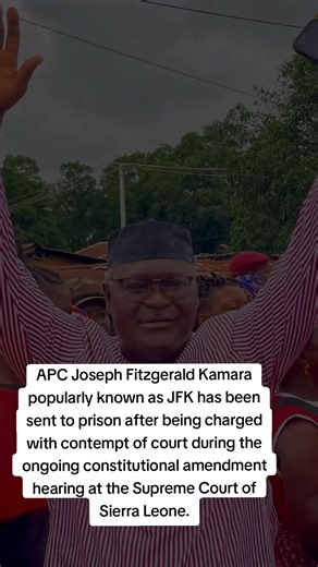 JFK (Joseph Fitzgerald Kamara) jailed for contempt at Sierra Leone Supreme Court