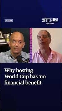 WATCH: Why hosting World Cup has 'no financial benefit'