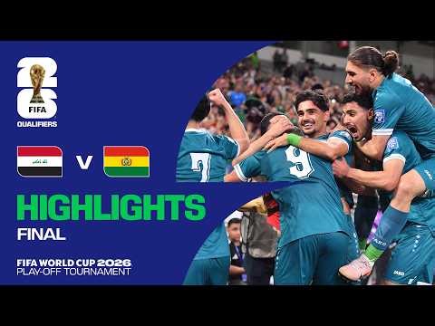 HIGHLIGHTS: Iraq vs Bolivia | FIFA World Cup Play-off Tournament Final