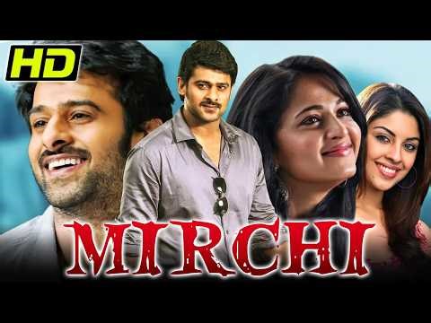 Mirchi (HD) | प्रभास की जबरदस्त एक्शन मूवी l Anushka Shetty, Richa Gangopadhyay, Sathyaraj
