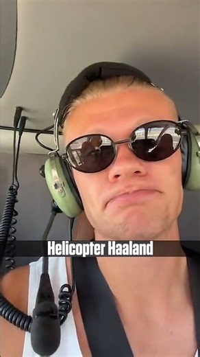 Helicopter Haaland 🚁 (via Erling Haaland/SC)