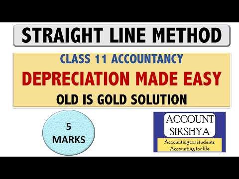 DEPRECIATION - STRAIGHT LINE METHOD - CLASS 11- ACCOUNT - OLD IS GOLD SOLUTION- 5 MARKS