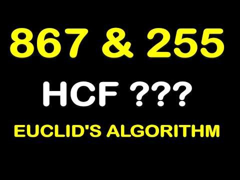 Find HCF of 867 and 255 Using Euclid's Algorithm | Greatest Number That Divides Both | Q-18