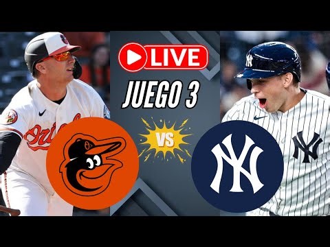 🚨 YANKEES vs ORIOLES EN VIVO 😱 JUEGO 3 / MLB 2026