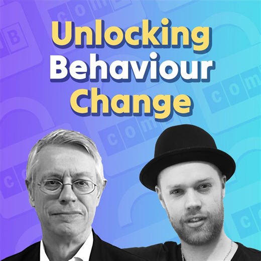 Unlocking Behaviour Change Episode 36: Introduction to the COM-B model Part 2 - how the components interact | Robert West