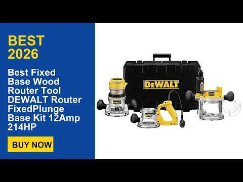 Best Fixed Base Wood Router Tool DEWALT Router FixedPlunge Base Kit 12Amp 214HP