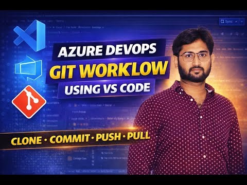Azure DevOps Git Workflow Using VS Code | Step‑by‑Step from Scratch
