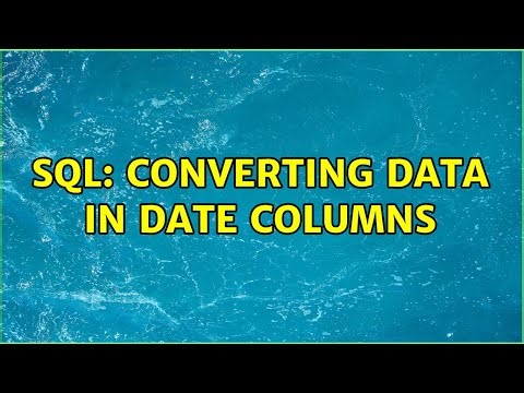 SQL: Converting data in date columns (3 Solutions!!)