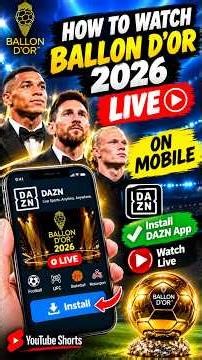 How to Watch Ballon d’Or 2026 Live on Mobile 📱 | DAZN App Guide #Shorts