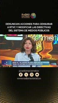 Denuncian acciones para censurar a RTVC y modificar las directivas del Sistema de Medios Públicos