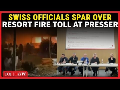 Killer Switzerland Fire: ’40 Killed, No No Several Dozens…’: Swiss Officials Clash Over Casualties