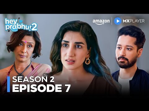 Tarun Ka Biggest Jhatka 😂 | Hey Prabhu S2 Full Episode 7 | Parul Gulati | Amazon M Player