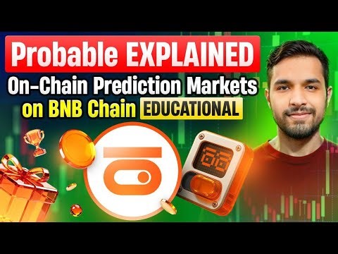 Probable Explained | On-Chain Prediction Markets on BNB Chain (Educational)