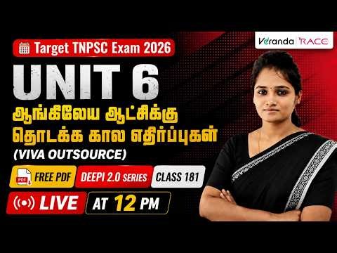 #181|TARGET TNPSC 2026|UNIT 6| ஆங்கிலேய ஆட்சிக்கு தொடக்க கால எதிர்ப்புகள் |(VIVA OUTSOURCE)| DEEPIKA