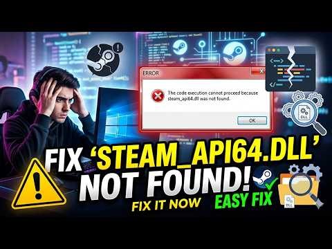 the code execution cannot proceed because steam api64dll was not found