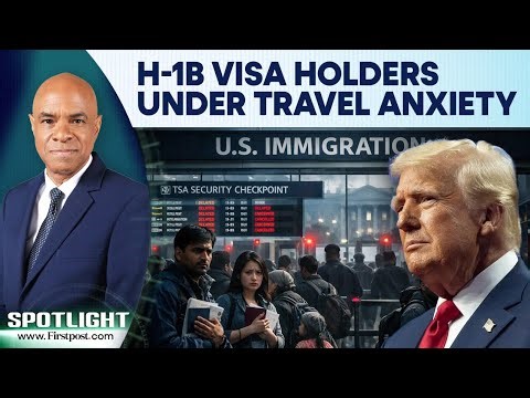 H-1B Visa Holders, Immigrants Fear Travel Amid Trump’s Crackdown | Spotlight | N18G