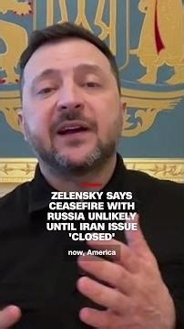Zelensky says ceasefire with Russia unlikely until Iran issue 'closed'