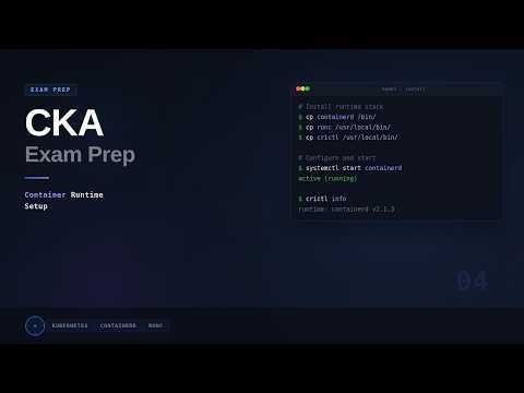 Day 13: CKA Exam Prep - Installing kubernetes container runtime
