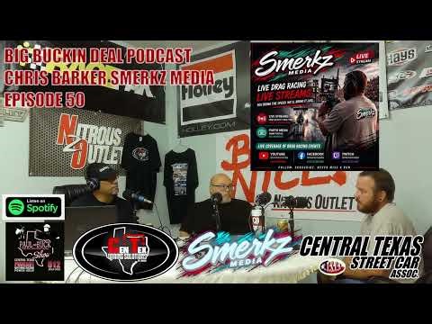 Big Buckin Deal Podcast - Episode 50: Joining the Show Chris Barker or Smerkz Media
